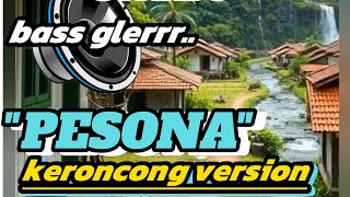 Download lagu Pesona_keroncong version | bass glerr @GaleriMusic10