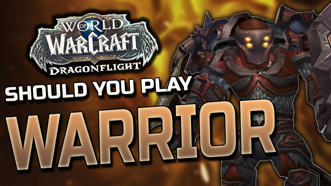 Dragonflight Warrior Preview Arms, Fury & Protection (PvE and PvP