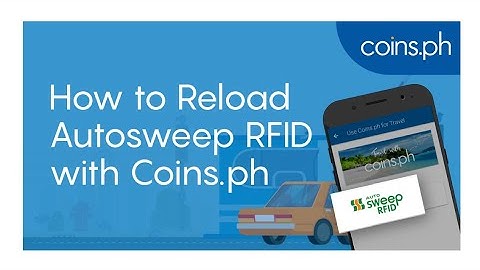 How to Reload AutoSweep RFID using Coins.PH