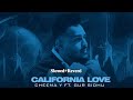 California Love (𝐒𝐥𝐨𝐰𝐞𝐝 𝐑𝐞𝐯𝐞𝐫𝐝 ) Cheema Y | Gur Sidhu | Punjabi Song