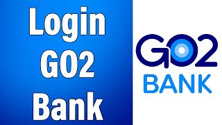 GO2bank Online Banking Login 2022 | Go2bank Online Account Sign In Help | GO2bank.com