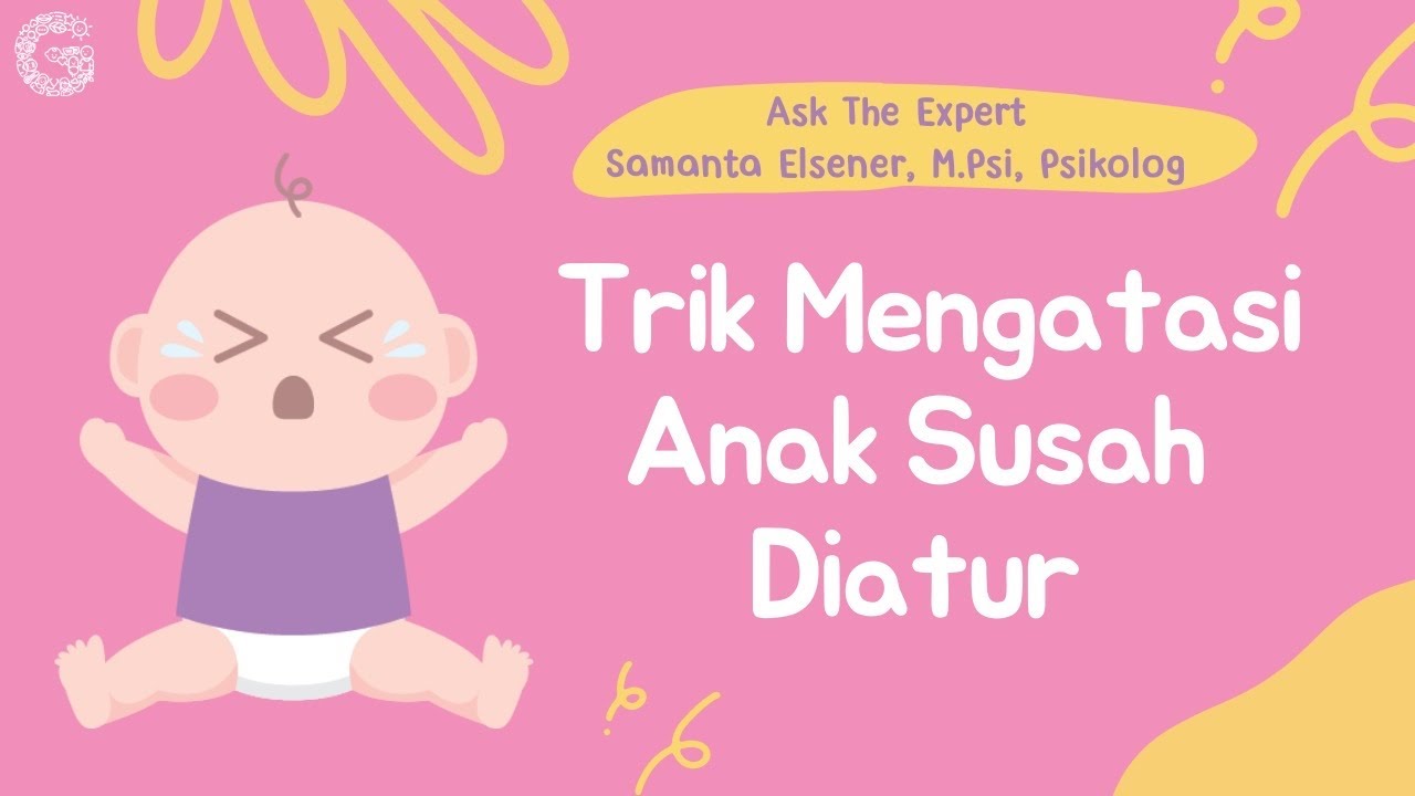 Anak Susah Diatur, Jangan Dimarahi! Ada Trik Mengatasinya!