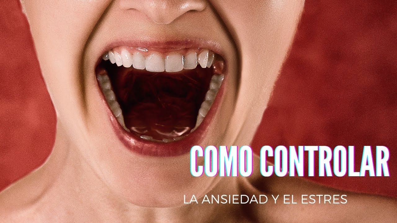 #15 maneras de controlar la ansiedad y el estrés - YouTube