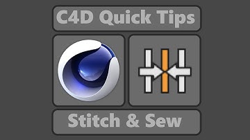 Stitch & Sew (Cinema 4D Quick tips)