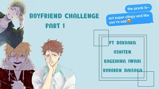 ‘ pretend to be sad ‘ boyfriend challenge | Haikyuu!! texts