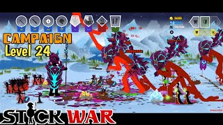 Campaign Level 24 | Stick War Saga | Stick War 3