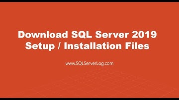 Links to Download SQL Server 2019 Setup or Installation Files
