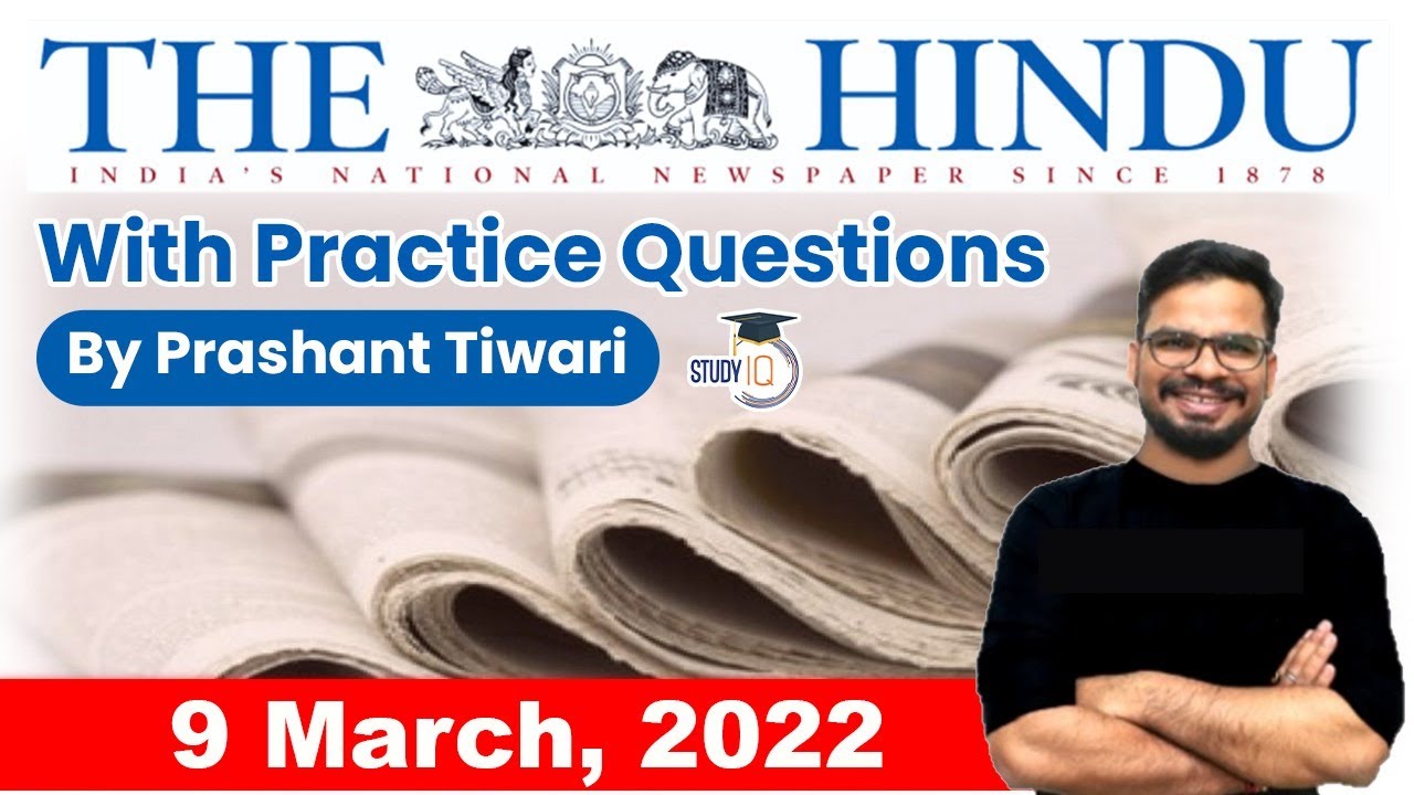 9 March 2022 | The Hindu Newspaper Analysis by Prashant Tiwari | Current Affairs 2022 