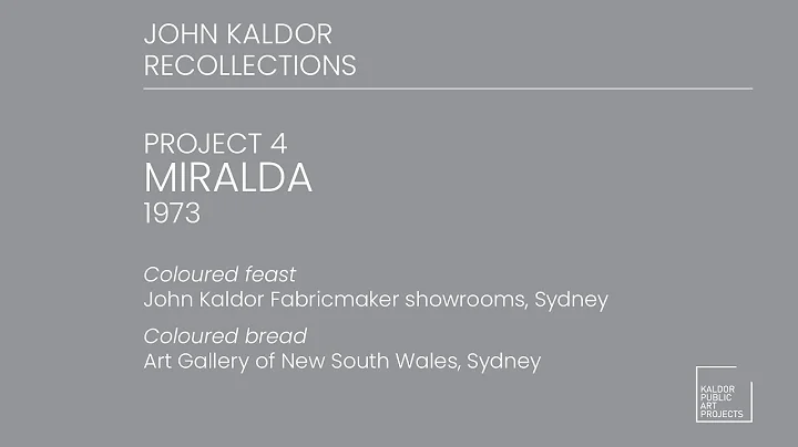 Project 04 : Miralda, 1973 - John Kaldor Recollections