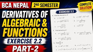 BCA Nepal | Mathematics-II | Exercise 2.2 Part-2 | Derivative of Algebraic Functions | #bca #maths 