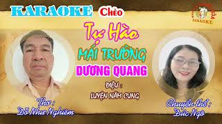 KARAOKE Chèo: TỰ HÀO MÁI TRƯỜNG DƯƠNG QUANG (LNC) - Thơ : Đỗ Như Nghiêm - CT : Đức Ngô
