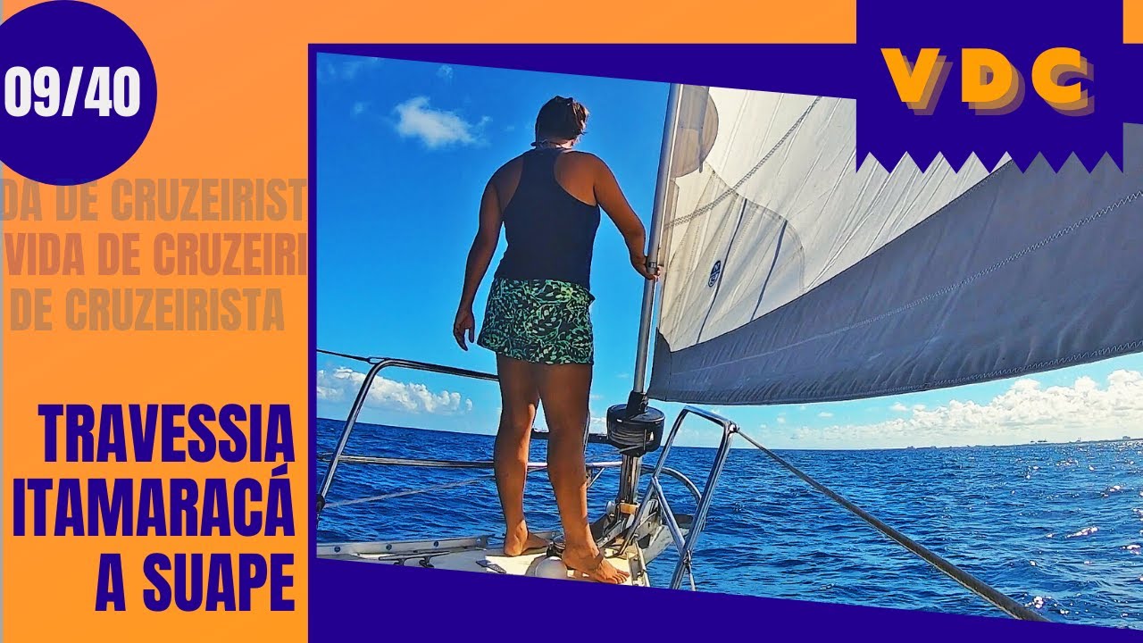 Travessia de Veleiro entre Itamaracá e Suape - VdC 09 de 40 - IPA Dive & Sail