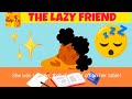 The diligent girl and the lazy girl  stories about hard work  the lazy girl story