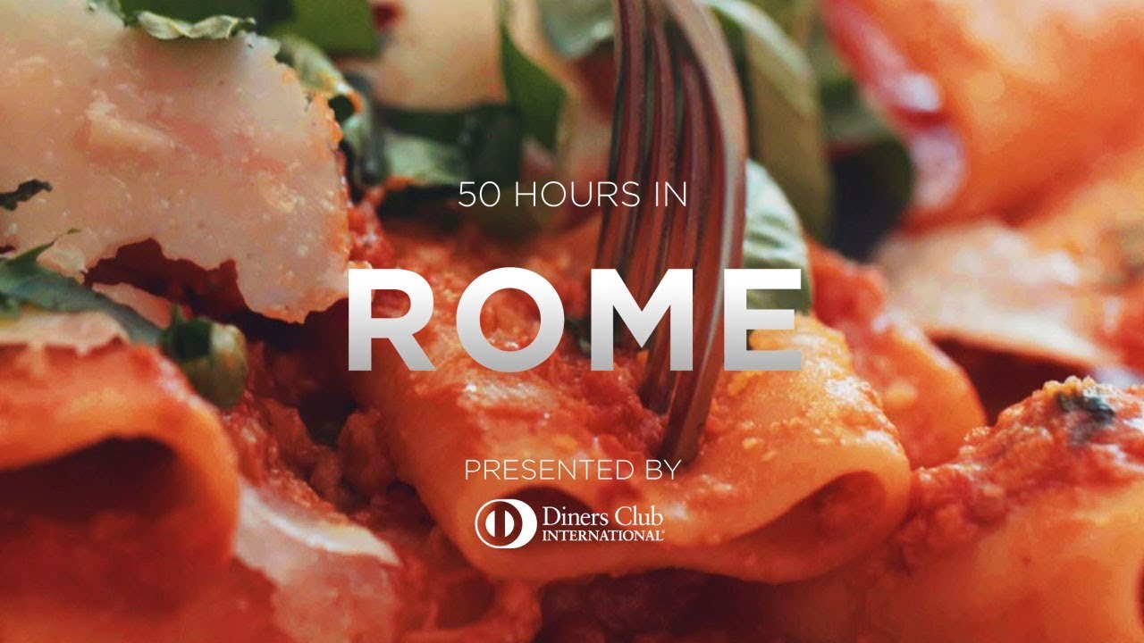 50 Hours in Rome: eat drink sleep travel guide