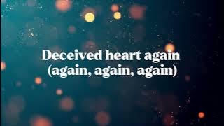 Umar Keyn - Deceived Heart Again (Lyrics)