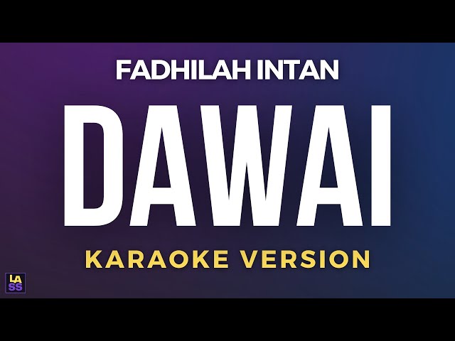 Fadhilah Intan - Dawai | Karaoke Version class=