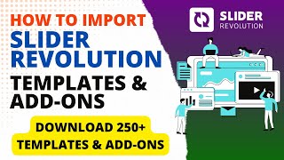 How To Import Slider Revolution Templates & Add-ons Tutorial | Download 250  slider Templates