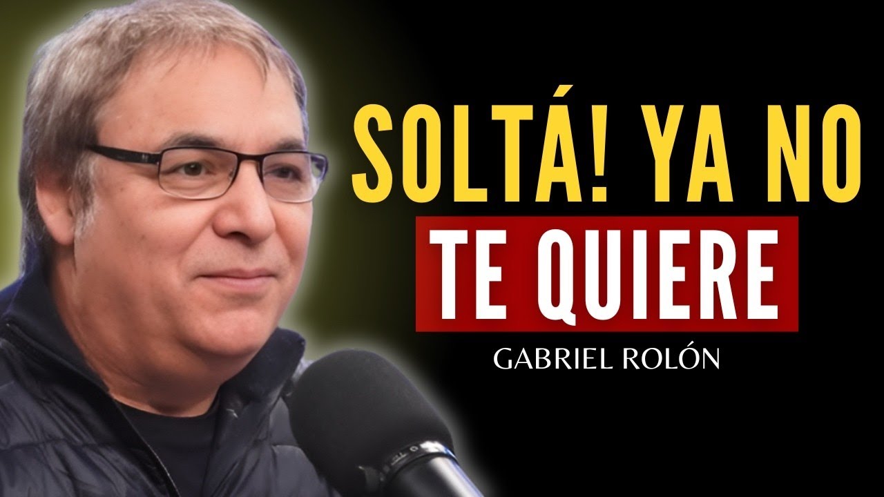 No necesitas a quien NO te ELIGE | Gabriel Rolón