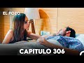 El Pozo Capitulo 306 Doblado En Español 
