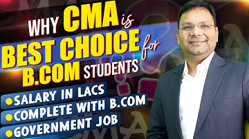 CMA Course with B Com | Why CMA is Best Course for B.Com Students | CMA Salary