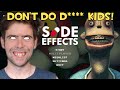 Can I BEAT Side Effects without dying?