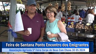 Feira de Santana Ponto de Encontro dos Emigrantes Associação Agricola 5ª Feira Corpo de Deus Chuva