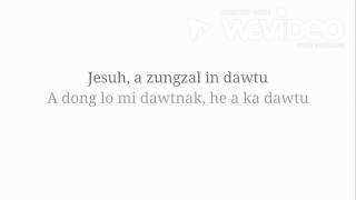 Video voorbeeld van "Lai Hla Thar Praise & Worship - Ngeih Lo Awk Tha Lo Jesuh (Lyrics)"