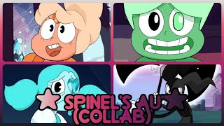 🌟Spinel's AU's🌟||Collab||🌟Steven Universe🌟||💚Sterocraft Universe💚