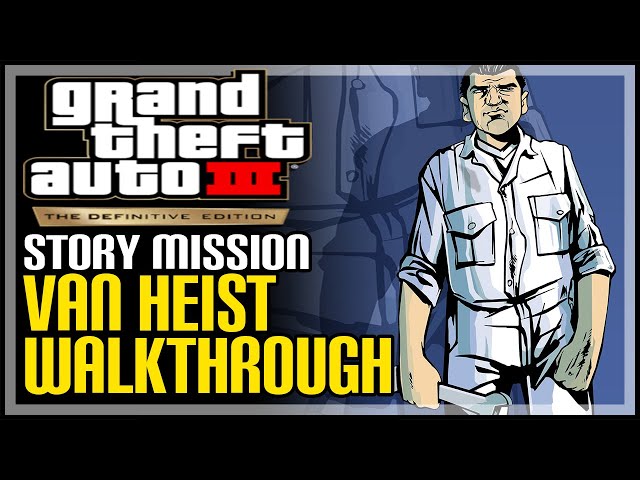 GTA 3 Definitive Edition - Mission #9 - Van Heist 