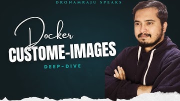5.Understanding Docker Container Images | Create Custom Images & Types Explained | Docker in Telugu