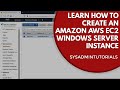 How To Create An Amazon AWS Windows Server EC2 Instance | For The Beginner