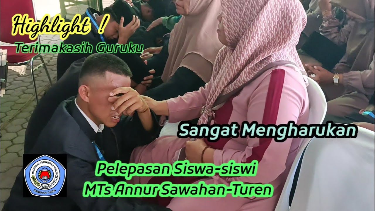 Sangat Mengharukan | Terimakasih Guruku | Pelepasan Siswa MTs Annur Sawahan Turen 2025