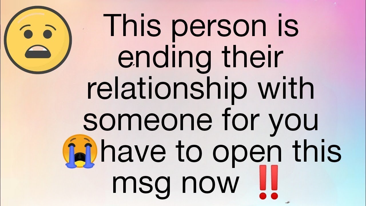 This Person is Ending Their Relationship With Someone For You..🌈 YouTube