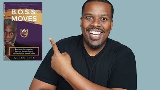 B.O.S.S. Moves by Dr. Myron Golden - My 3 Takeaways Book Review