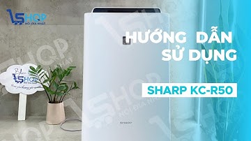 Hướng dẫn sử dụng Máy lọc không khí SHARP KC-R50