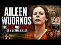 Aileen Wuornos: The Disturbing Life of America’s Most Notorious Female Serial Killer