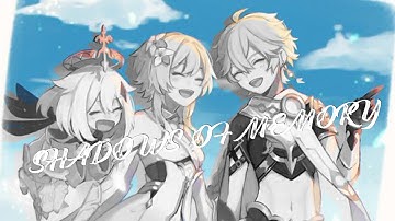 Genshin Impact || GMV ◤ Shadows Of Memory ◢ ♪