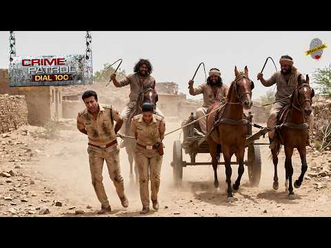 जब गुंडों ने पुलिसवालों को तांगे से बांधकर पूरे गांव में घुमाया Crime Patrol || New Episode