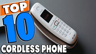 Top 10 Best Cordless Phones Review in 2024