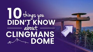 What Is Clingmans Dome? 10 Things You Didnt Know