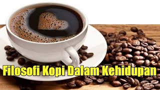 Filosofi Kopi Dalam Kehidupan Manusia [Rasyid 2020]