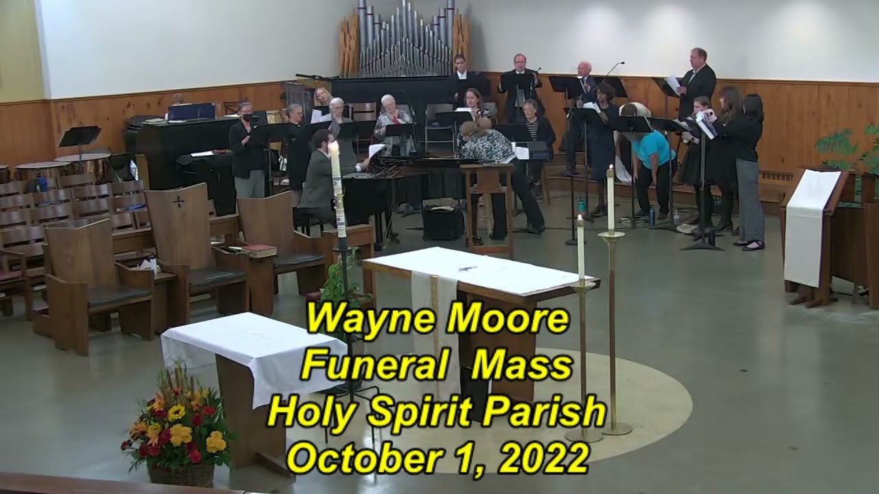 Wayne Moore Funeral Mass 10/1/2022