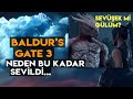 Baldurs Gate 3 | Neden mi Çok Beğenildi | Detaylı  İnceleme