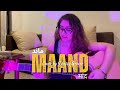 Maand - A Song That Stays With You | Acoustic Cover | Bayaan, Hasan Raheem, Rovalio | Sheffy Grover