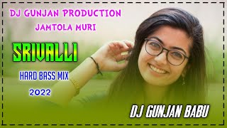 Srivalli Dj Song !! Srivalli Song !! Srivalli Dj Remix !! Dj Gunjan Production Jamtola