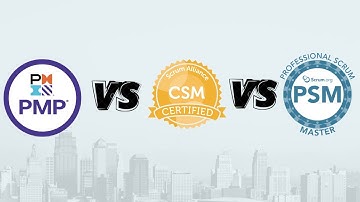 PMP vs CSM vs PSM | Which certification should you go for first?