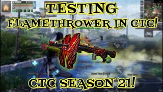 CTC Season 21! Testing Flamethrower CE in CTC, Lifeafter Charlestown War PVP