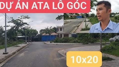 DỰ ÁN ATA PHÚ MỸ LÔ GÓC BIỆT THỰ # 10X20 VỊ TRÍ ĐẮC ĐỊA GIÁ 4.2TY RẺ NHƯ NĂM 2021#ĐẤT ĐẸP PHÚ MỸ