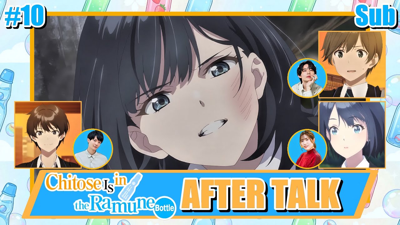 [Eng Sub] Chitose Is In The Ramune Bottle | After Talk #10 | Anime VAs Radio