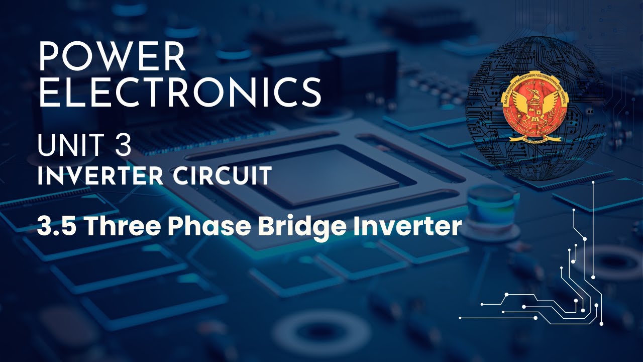 3.5 Three Phase Bridge Inverter | EE502 | - YouTube